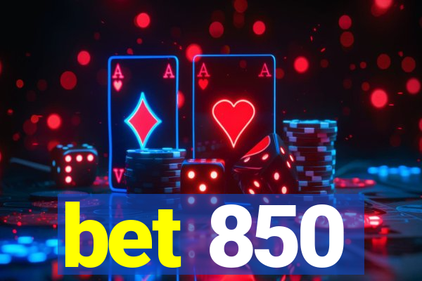 bet 850